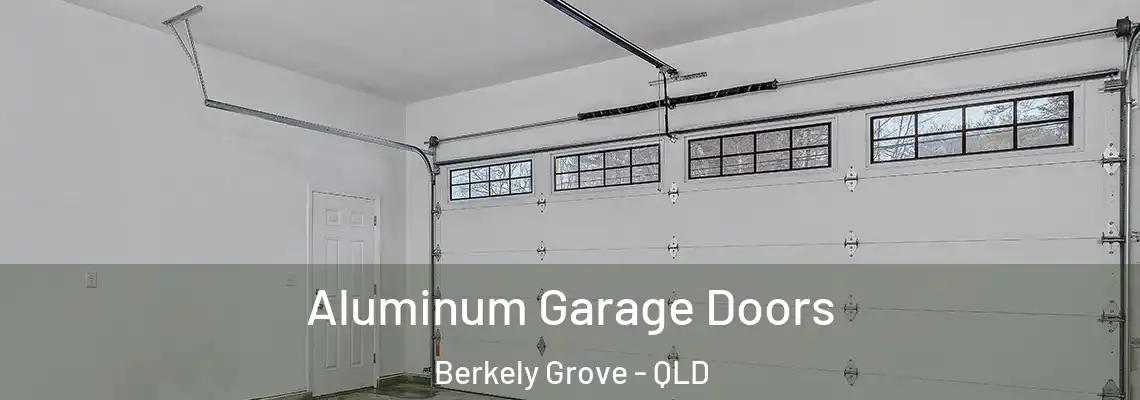 Aluminum Garage Doors Berkely Grove - QLD