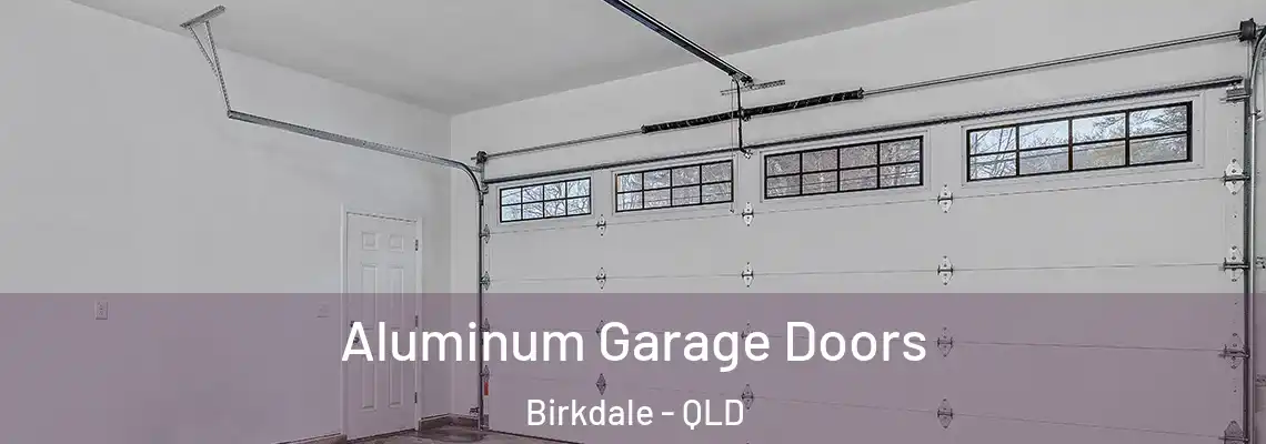 Aluminum Garage Doors Birkdale - QLD