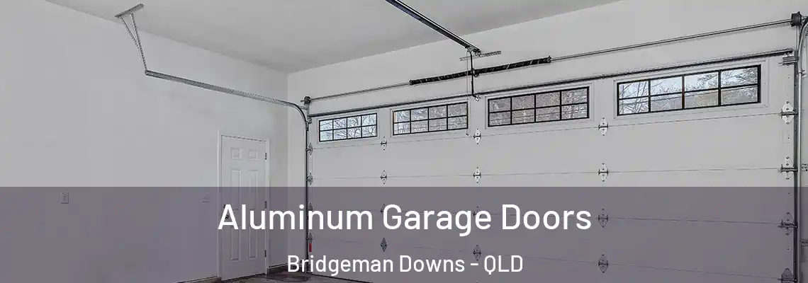 Aluminum Garage Doors Bridgeman Downs - QLD