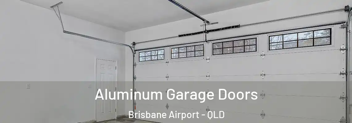 Aluminum Garage Doors Brisbane Airport - QLD