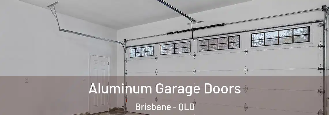 Aluminum Garage Doors Brisbane - QLD