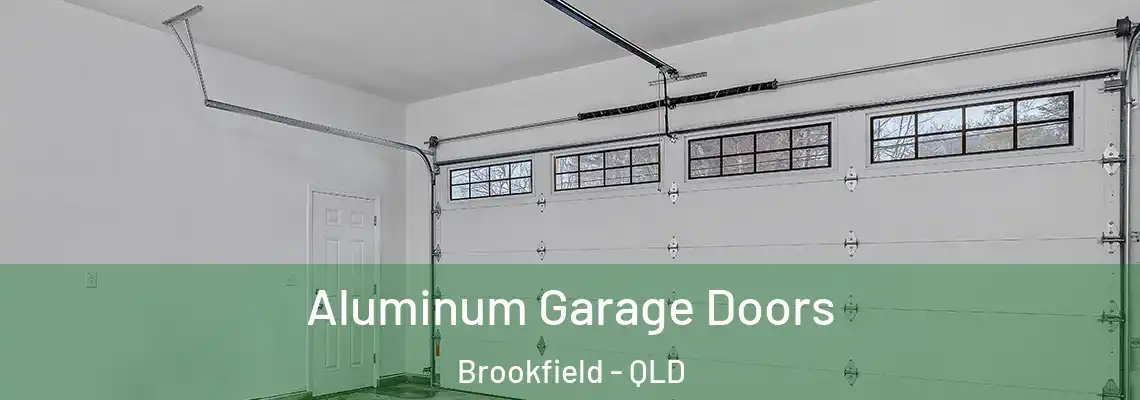 Aluminum Garage Doors Brookfield - QLD