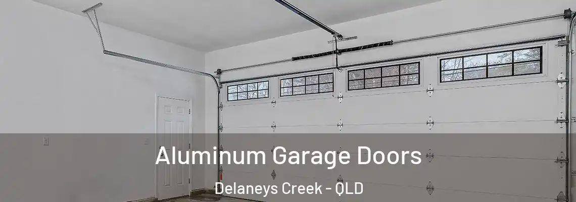 Aluminum Garage Doors Delaneys Creek - QLD