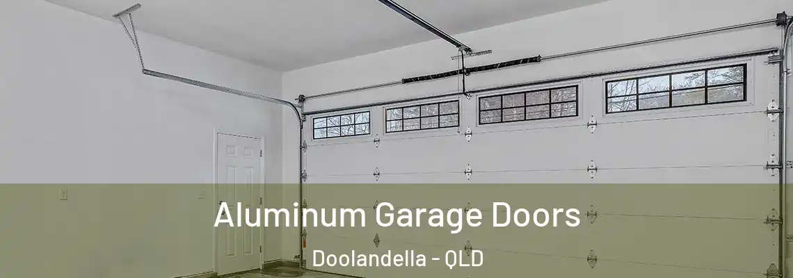 Aluminum Garage Doors Doolandella - QLD