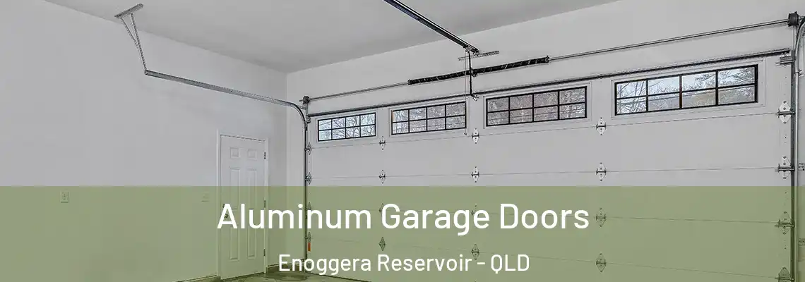 Aluminum Garage Doors Enoggera Reservoir - QLD