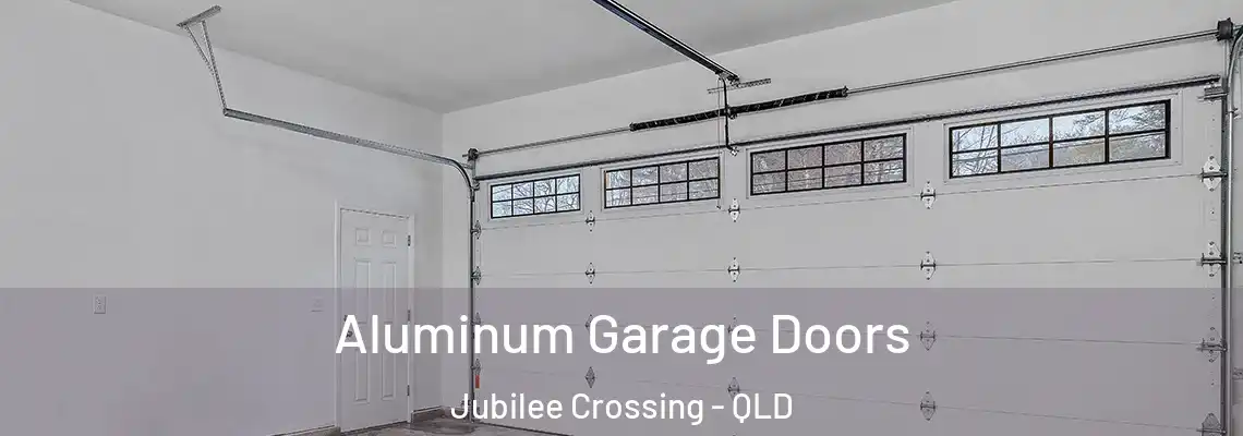 Aluminum Garage Doors Jubilee Crossing - QLD
