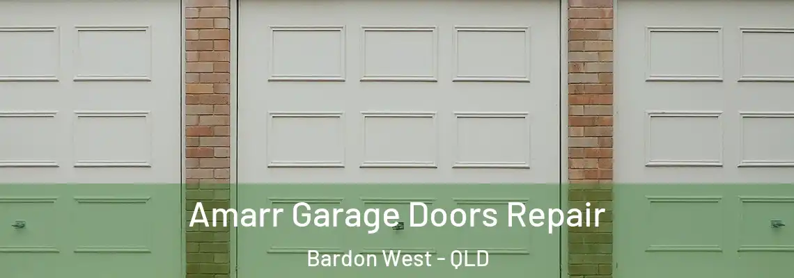 Amarr Garage Doors Repair Bardon West - QLD