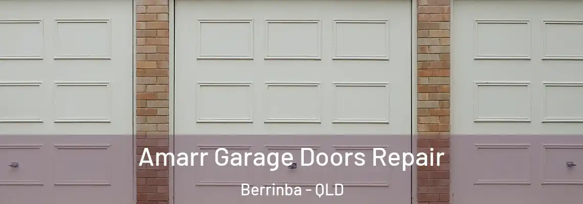 Amarr Garage Doors Repair Berrinba - QLD