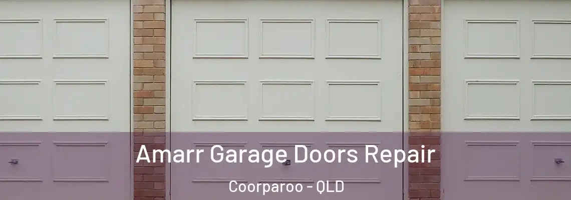  Amarr Garage Doors Repair Coorparoo - QLD