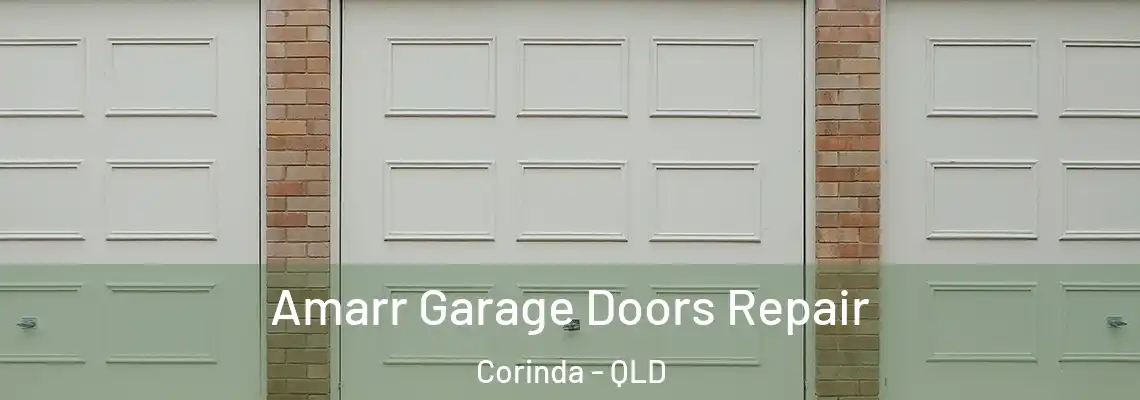 Amarr Garage Doors Repair Corinda - QLD