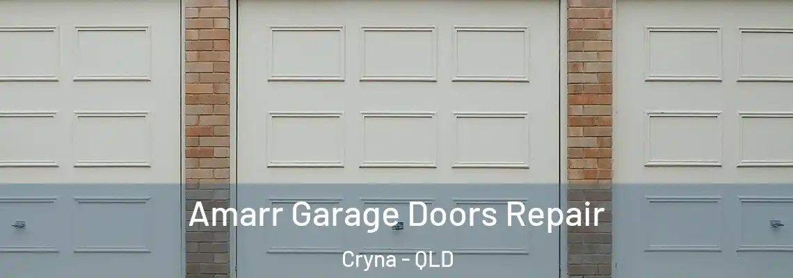  Amarr Garage Doors Repair Cryna - QLD