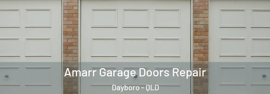  Amarr Garage Doors Repair Dayboro - QLD