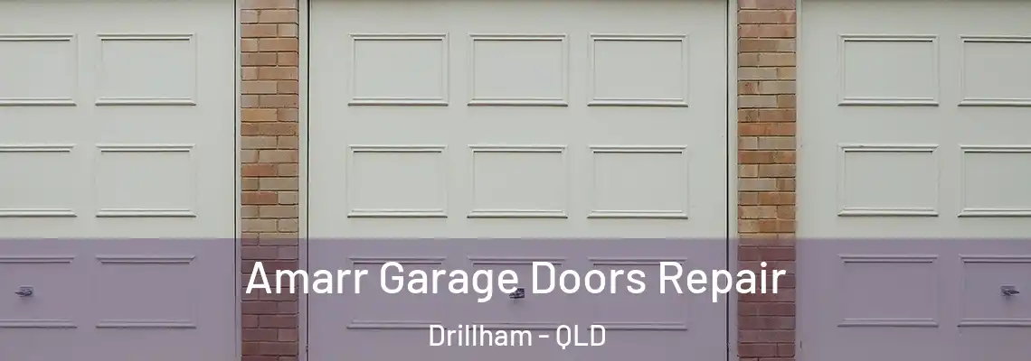 Amarr Garage Doors Repair Drillham - QLD