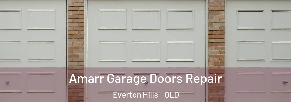 Amarr Garage Doors Repair Everton Hills - QLD
