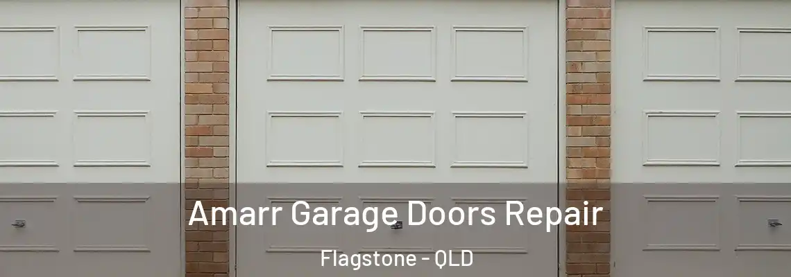 Amarr Garage Doors Repair Flagstone - QLD