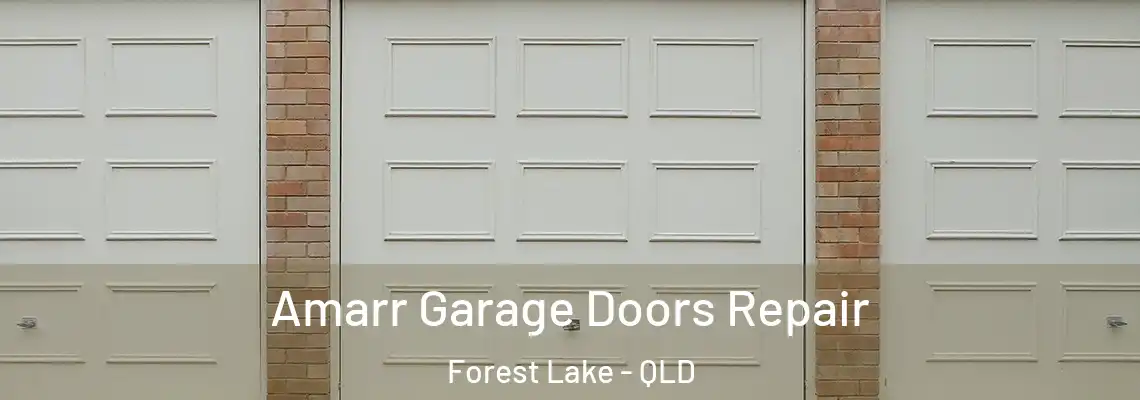  Amarr Garage Doors Repair Forest Lake - QLD