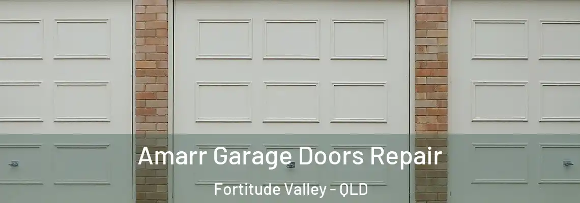 Amarr Garage Doors Repair Fortitude Valley - QLD