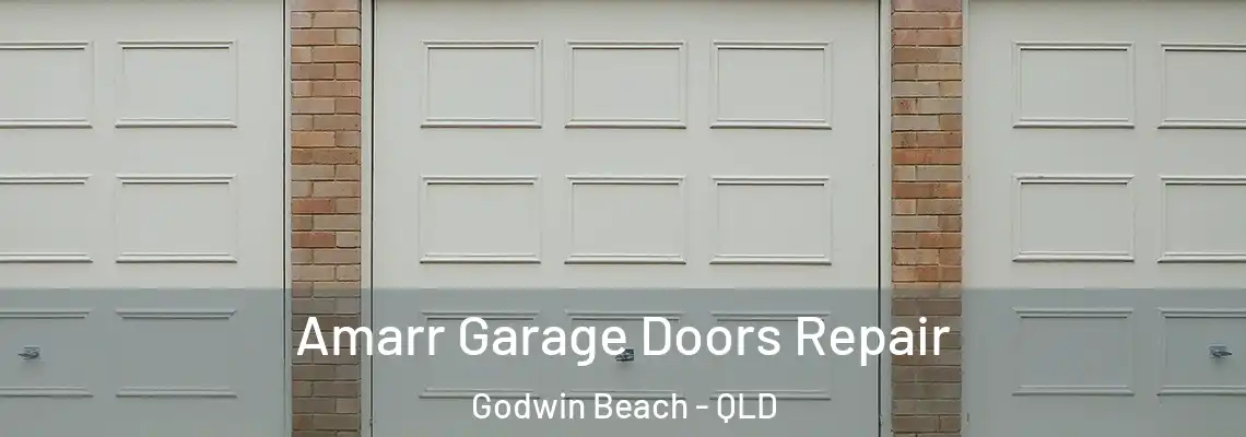 Amarr Garage Doors Repair Godwin Beach - QLD