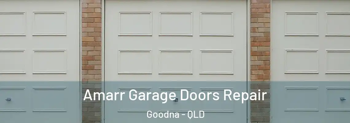 Amarr Garage Doors Repair Goodna - QLD