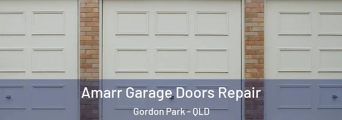  Amarr Garage Doors Repair Gordon Park - QLD