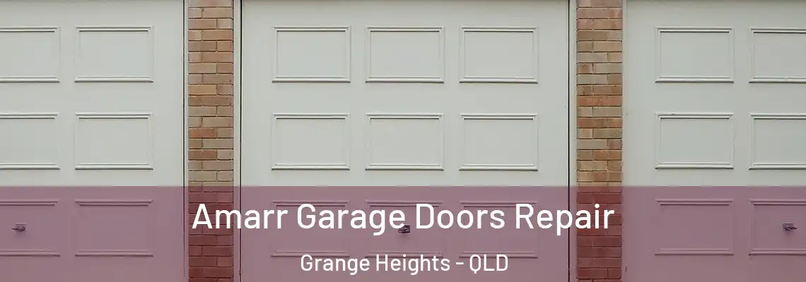 Amarr Garage Doors Repair Grange Heights - QLD