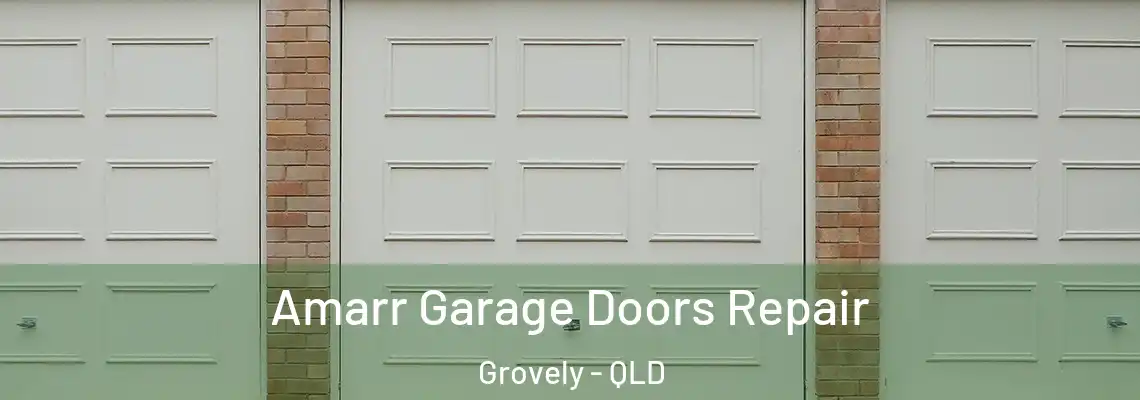  Amarr Garage Doors Repair Grovely - QLD