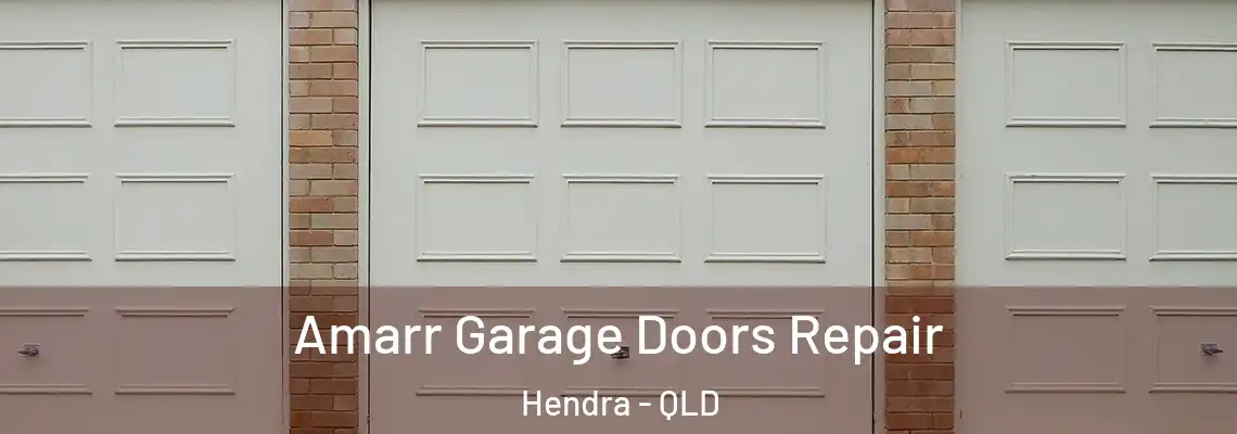 Amarr Garage Doors Repair Hendra - QLD