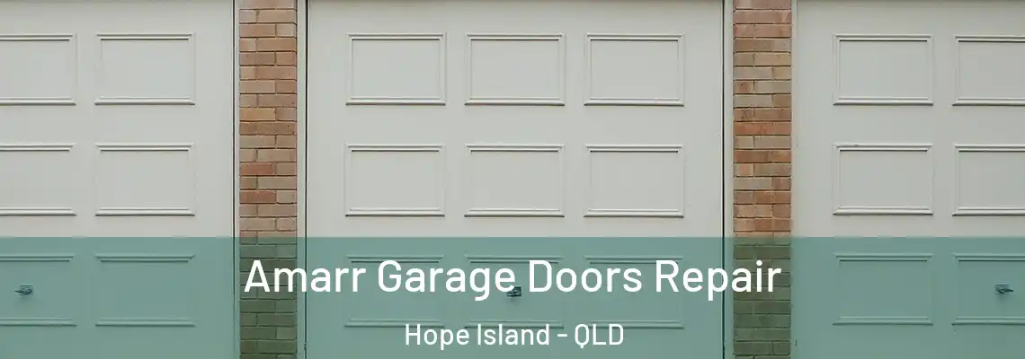 Amarr Garage Doors Repair Hope Island - QLD