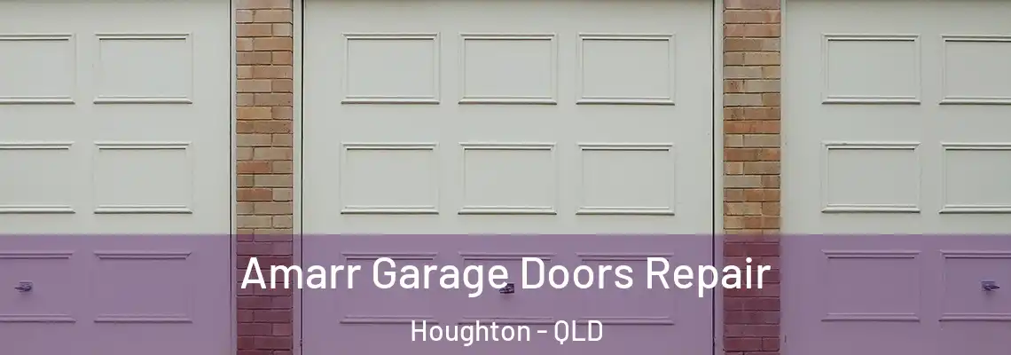 Amarr Garage Doors Repair Houghton - QLD