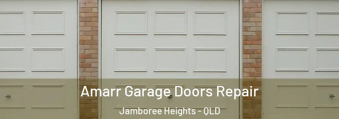 Amarr Garage Doors Repair Jamboree Heights - QLD