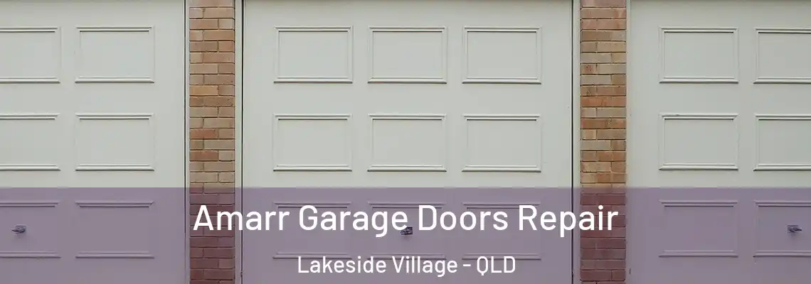  Amarr Garage Doors Repair Lakeside Village - QLD