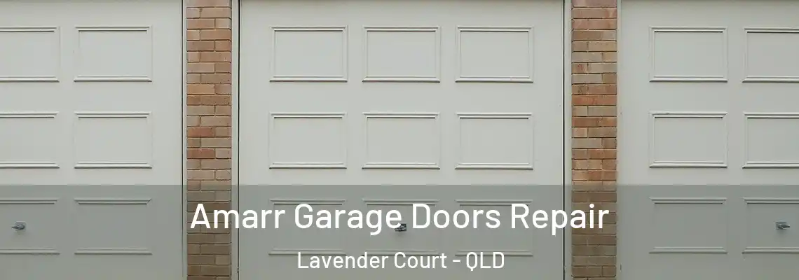 Amarr Garage Doors Repair Lavender Court - QLD