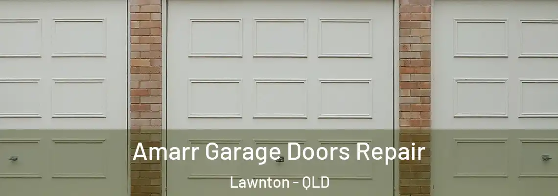  Amarr Garage Doors Repair Lawnton - QLD