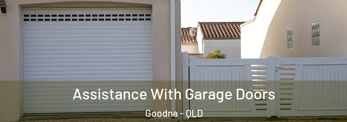 Assistance With Garage Doors Goodna - QLD