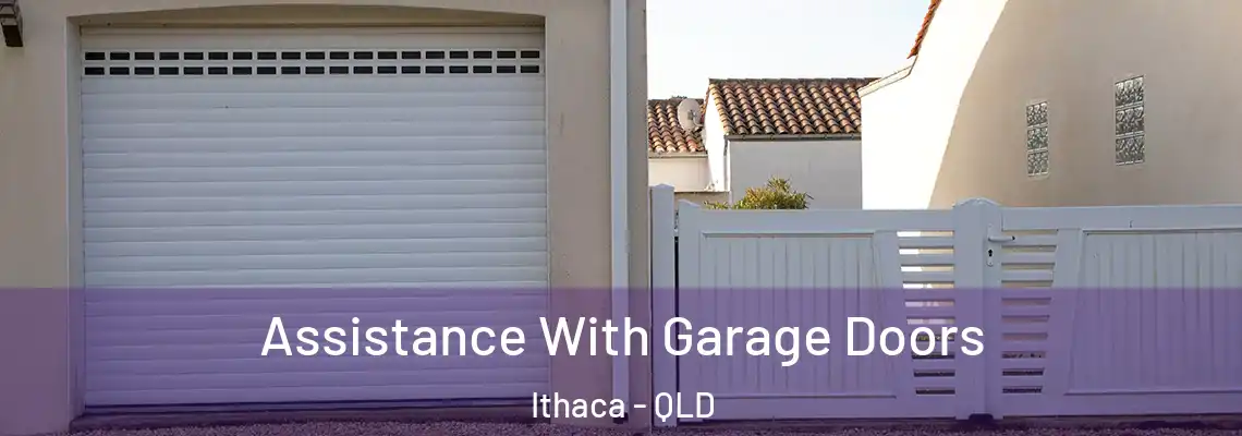 Assistance With Garage Doors Ithaca - QLD
