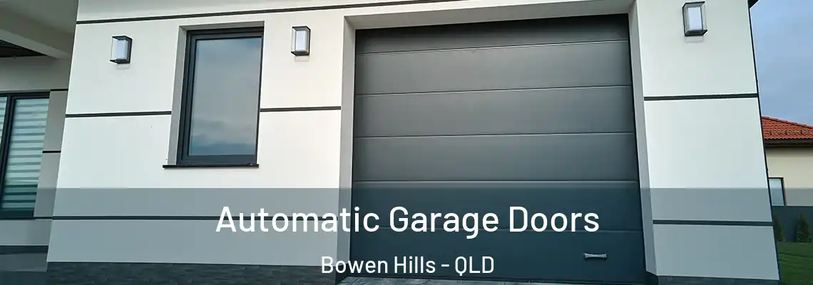 Automatic Garage Doors Bowen Hills - QLD