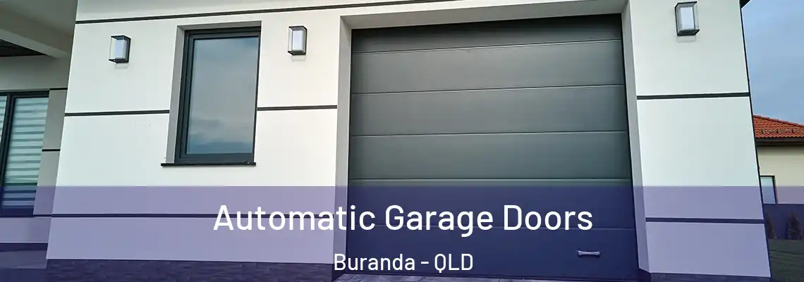 Automatic Garage Doors Buranda - QLD