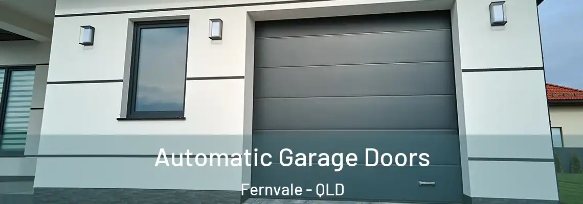 Automatic Garage Doors Fernvale - QLD
