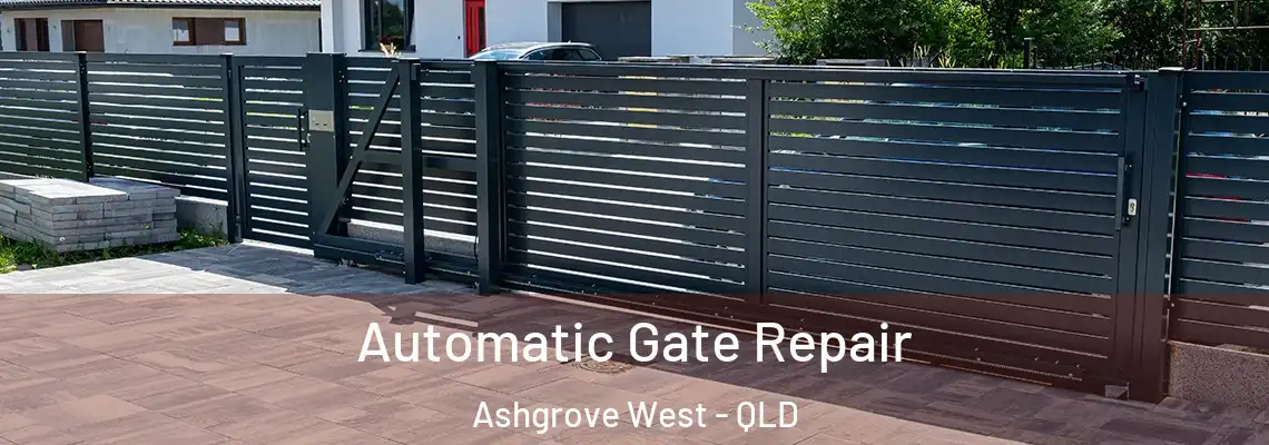 Automatic Gate Repair Ashgrove West - QLD