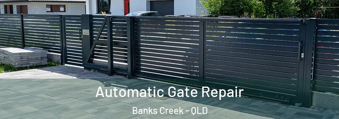 Automatic Gate Repair Banks Creek - QLD