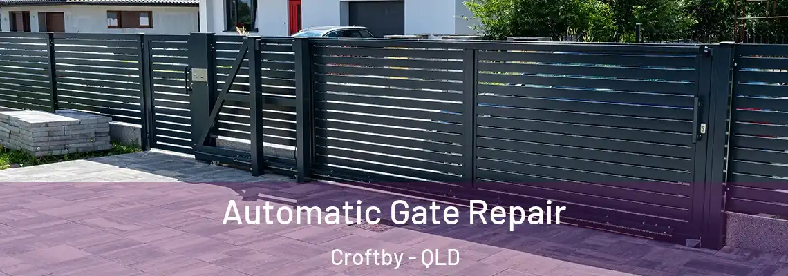 Automatic Gate Repair Croftby - QLD