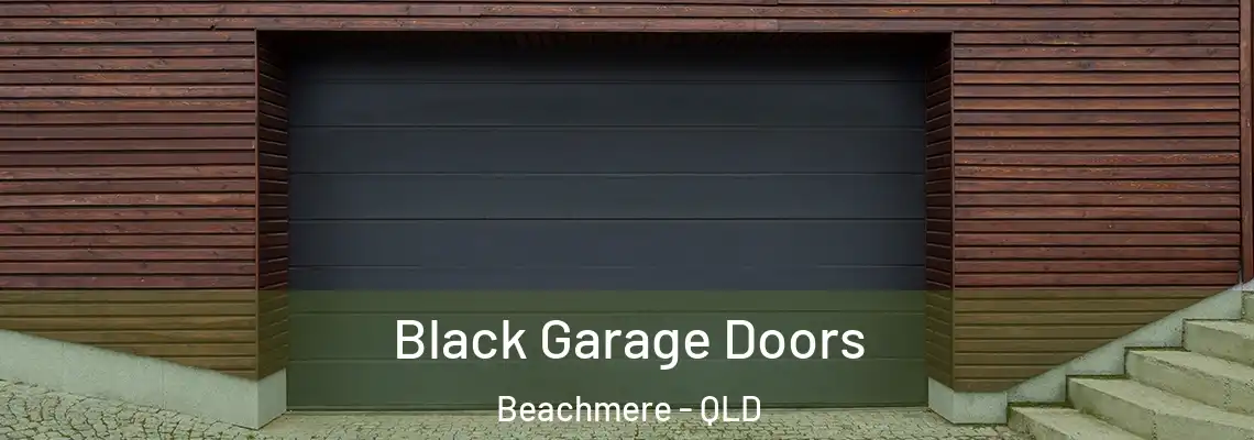 Black Garage Doors Beachmere - QLD