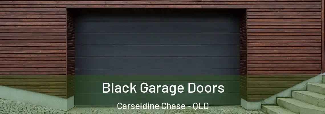 Black Garage Doors Carseldine Chase - QLD