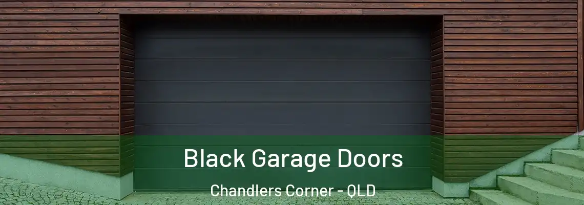 Black Garage Doors Chandlers Corner - QLD