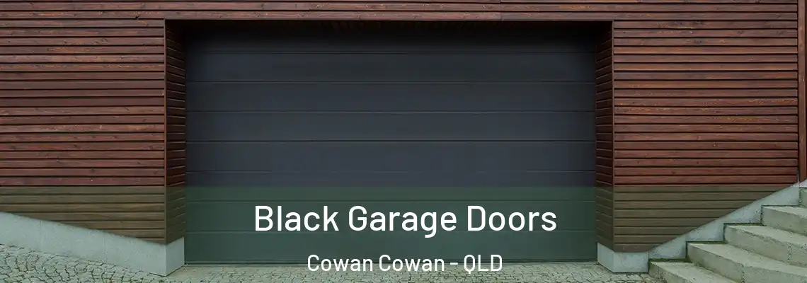 Black Garage Doors Cowan Cowan - QLD