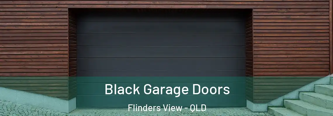 Black Garage Doors Flinders View - QLD