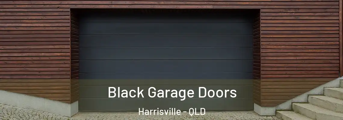  Black Garage Doors Harrisville - QLD