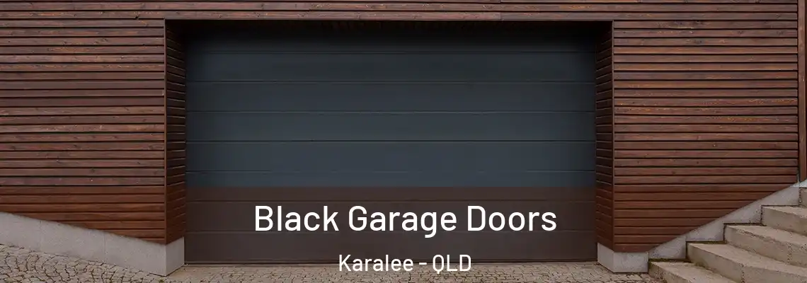 Black Garage Doors Karalee - QLD