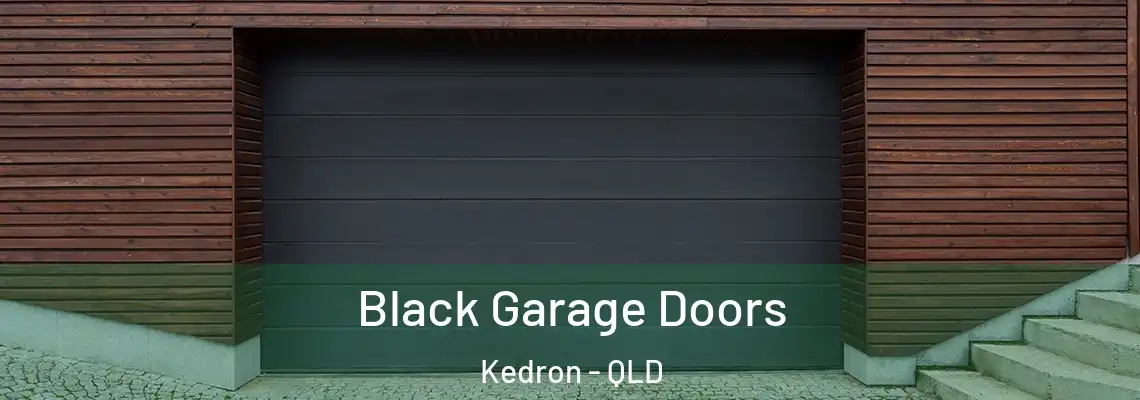 Black Garage Doors Kedron - QLD