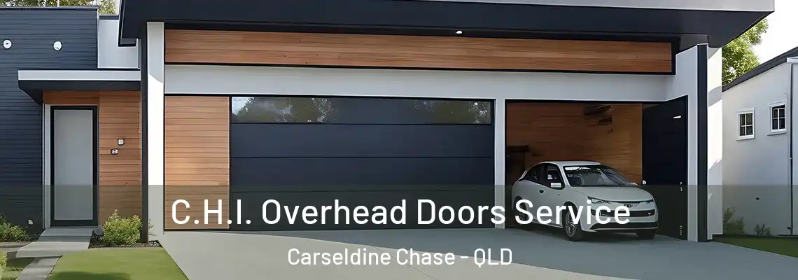  C.H.I. Overhead Doors Service Carseldine Chase - QLD